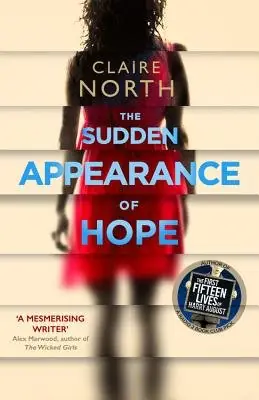 Cover of The Sudden Appearance of Hope by Claire North