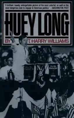 Cover of Huey Long by T. Harry Williams