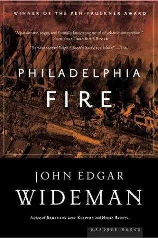 Cover of Philadelphia Fire by John Edgar Wideman
