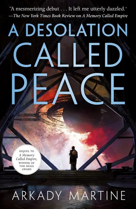 Cover of A Desolation Called Peace by Arkady Martine